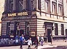 Edinburgh Hotel<BR>Bank Hotel